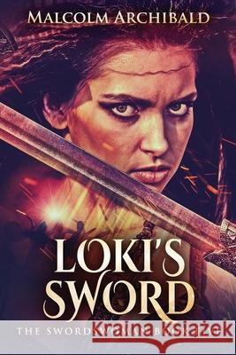 Loki's Sword Malcolm Archibald 9784867507452 Next Chapter - książka