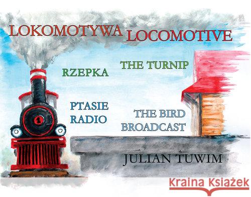 Lokomotywa - Locomotive Tuwim Julian 9788375652949 LTW - książka