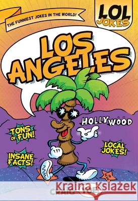 Lol Jokes: Los Angeles Yoe, Craig 9781467198141 Arcadia Children's Books - książka