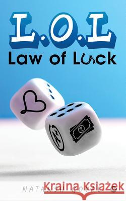 L.O.L: Law of Luck Natansh Goyal 9781642492651 Notion Press, Inc. - książka