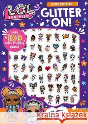 L.O.L. Surprise!: Glitter On! Puffy Sticker and Activity Book Mga Entertainment Inc 9781499810790 Buzzpop - książka