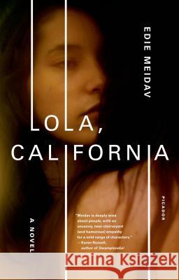 Lola, California Edie Meidav 9781250007674 Picador USA - książka