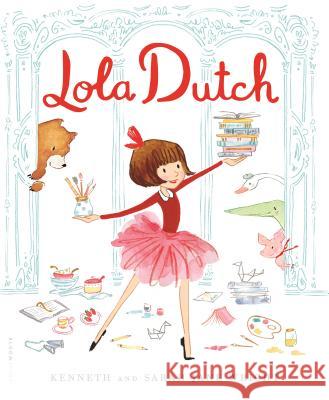 Lola Dutch Kenneth Wright Sarah Jane Wright 9781681195513 Bloomsbury U.S.A. Children's Books - książka