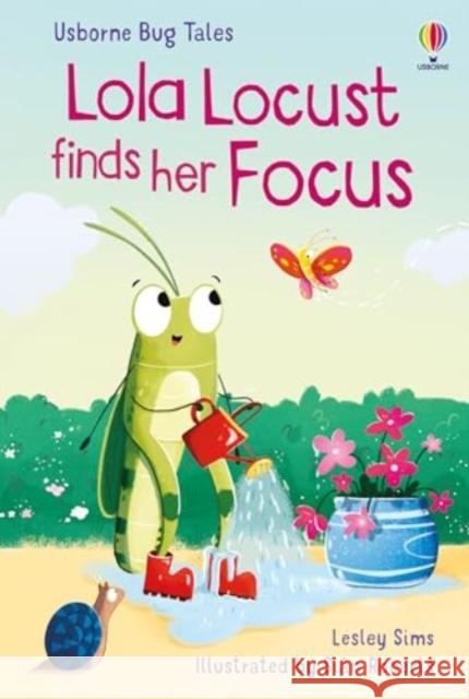 Lola Locust finds her Focus Lesley Sims 9781805312338 Usborne Publishing Ltd - książka