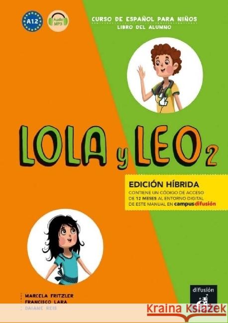 Lola y Leo 2 - Edición híbrida  9783125625945 Klett Sprachen GmbH - książka