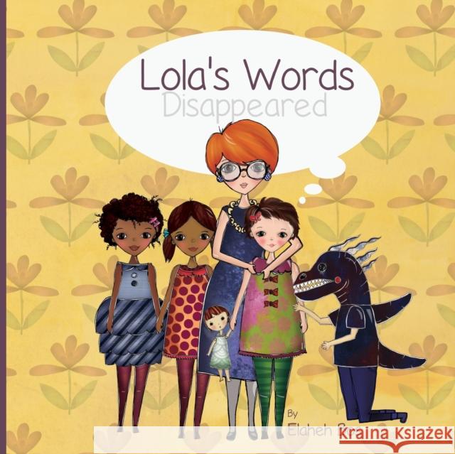 Lola's words disappeared Bos, Elaheh 9781484043332 Createspace - książka