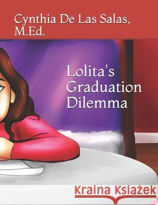 Lolita's Graduation Dilemma Carlos Melendez Cynthia S. d 9781704124025 Independently Published - książka