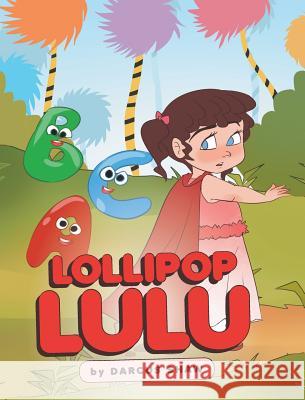 Lollipop Lulu Darcus Shaw   9781642141733 Page Publishing, Inc. - książka