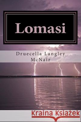 Lomasi: Pretty Flower Druecella L. McNair 9781489557629 Createspace Independent Publishing Platform - książka