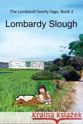 Lombardy Slough Joe-Ming Cheng Joyce Krieg Seth D. J. Foley 9781953120076 Small and Simiple LLC - książka