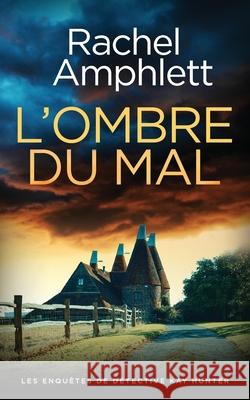 L'ombre du mal Rachel Amphlett 9781917771511 Saxon Publishing - książka