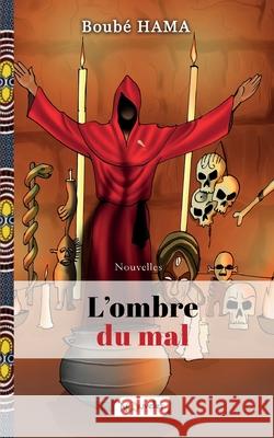 L'ombre du mal Boub? Hama 9789998265080 Nouvelles Editions Du Sahel - książka