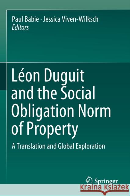 Léon Duguit and the Social Obligation Norm of Property: A Translation and Global Exploration Babie, Paul 9789811371912 Springer Singapore - książka