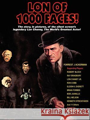 Lon of 1000 Faces Forrest J. Ackerman 9780918736390 James A. Rock & Company Publishers - książka
