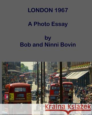 London 1967: A Photo Essay Bob Bovin Ninni Bovin 9789197800594 Bovin Design Handelsbolag - książka