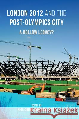 London 2012 and the Post-Olympics City: A Hollow Legacy? Cohen, Phil 9781137489463 Palgrave MacMillan - książka