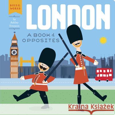 London: A Book of Opposites Ashley Evanson Ashley Evanson 9780448489162 Grosset & Dunlap - książka