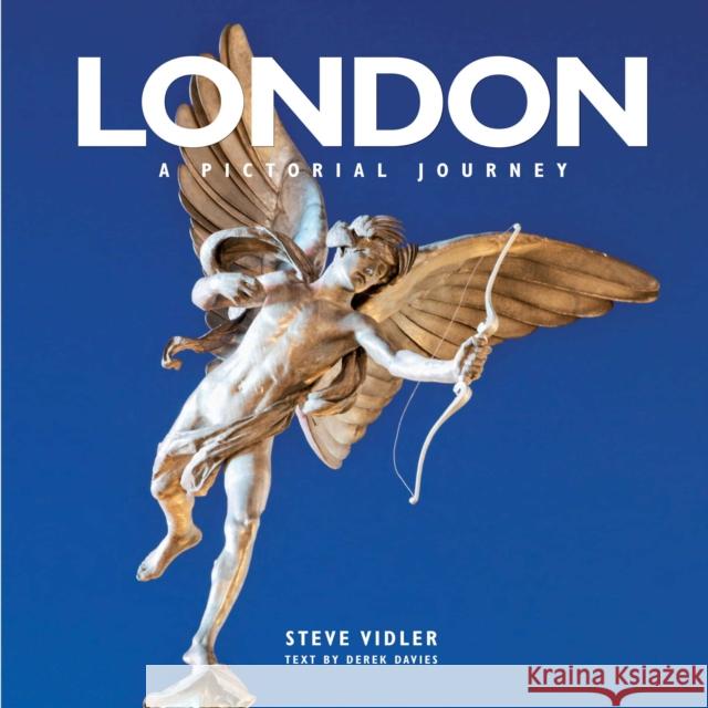 London a Pictorial Journey: From Greenwich in the East to Windsor in the West Steve Vidler 9781780592893 Crimson Publishing - książka