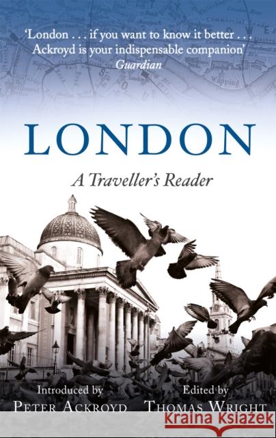 London: A Traveller's Reader Thomas Wright 9781472141651 Little, Brown Book Group - książka