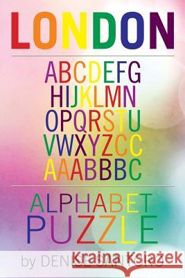 London Alphabet Puzzle Denise Santoro 9781524646660 Authorhouse - książka
