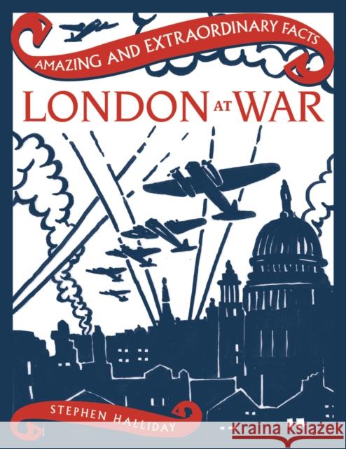 London at War Stephen Halliday 9781910821084 Rydon Publishing - książka