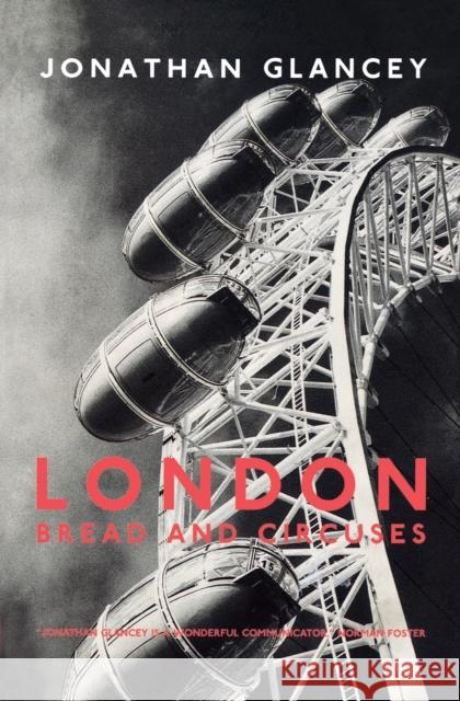 London: Bread and Circuses Glancey, Jonathan 9781859844649  - książka