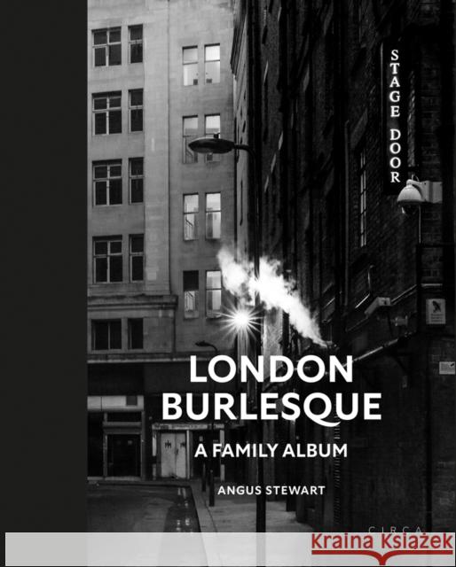 London Burlesque: A Family Album  9781911422372 Circa Press - książka