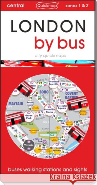 London by Bus: Map guide of What to see & How to get there  9781739709181 Quickmap Ltd - książka