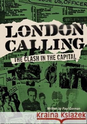 London Calling: The Clash in the Capital Paul Gorman 9781919184234 Herb Lester Associates - książka