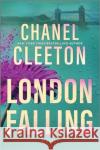 London Falling Chanel Cleeton 9781335004857 Harlequin (UK)