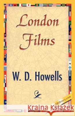 London Films Howells W 9781421845777 1st World Library - książka