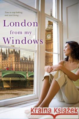 London From My Windows Carter, Mary 9781617737060 Kensington Publishing Corporation - książka