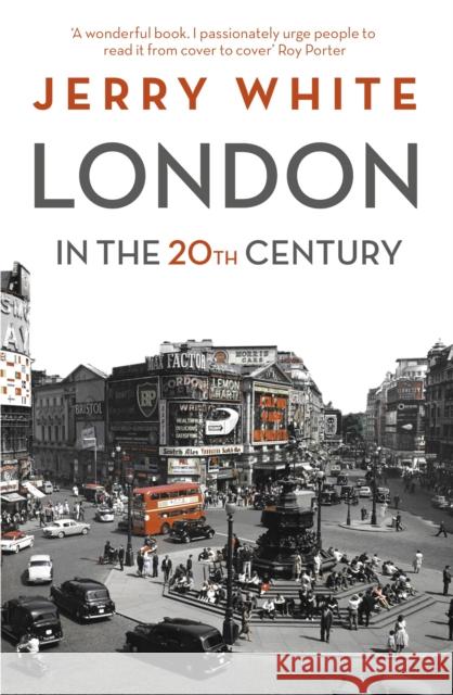 London in the Twentieth Century A City and its People White, Jerry 9781847924537  - książka