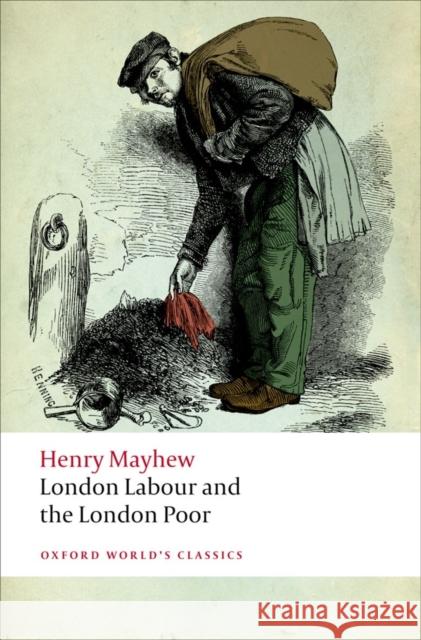 London Labour and the London Poor Henry Mayhew 9780199697571 Oxford University Press - książka