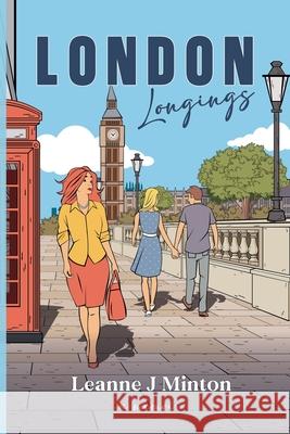London Longings Leanne J. Minton 9780473746094 Leanne J Minton - książka