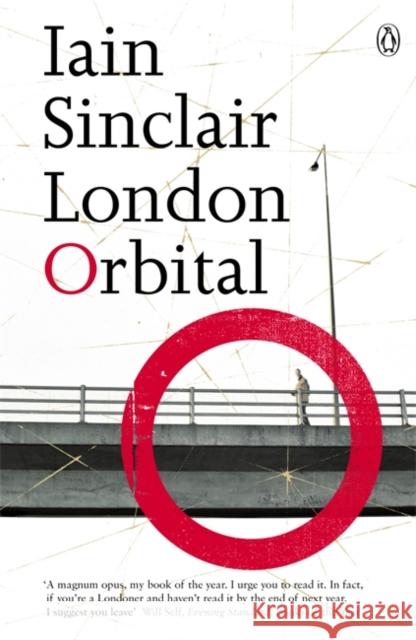 London Orbital Iain Sinclair 9780141014746 Penguin Books Ltd - książka