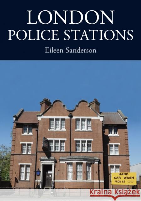 London Police Stations Eileen Sanderson 9781398100169 Amberley Publishing - książka