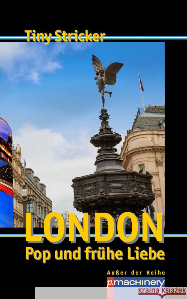 London, Pop und frühe Liebe Stricker, Tiny 9783957652997 p.machinery - książka
