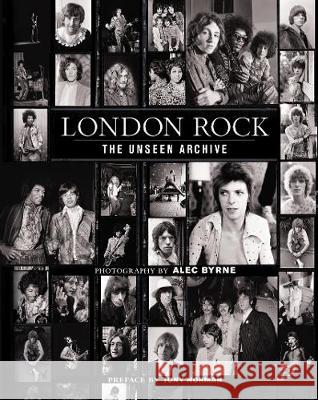 London Rock: The Unseen Archive Alec Byrne 9780753550007 Ebury Publishing - książka