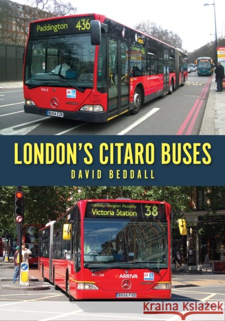 London's Citaro Buses David Beddall 9781398113299 Amberley Publishing - książka