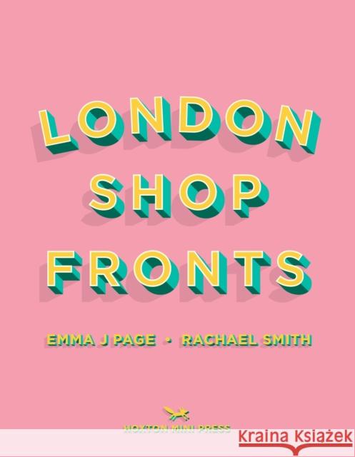 London Shopfronts Rachael Smith 9781914314025 Hoxton Mini Press - książka