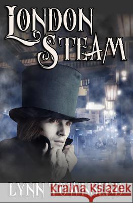 London Steam Lynn Townsend 9781507881637 Createspace - książka