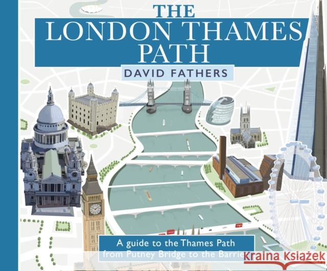 London Thames Path: updated edition David Fathers 9780711276260 Quarto Publishing PLC - książka