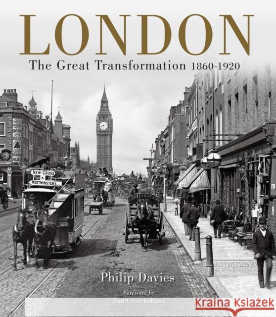 London: The Great Transformation 1860-1920 Philip Davies 9781915143006 Atlantic Publishing, Croxley Green - książka