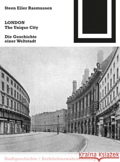 LONDON. The Unique City : Die Geschichte einer Weltstadt Rasmussen, Steen E. 9783034608206 Birkhäuser - książka