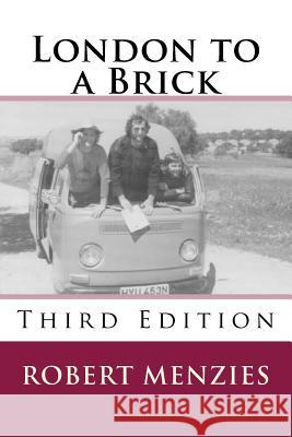 London to a Brick Robert Menzies 9781532915741 Createspace Independent Publishing Platform - książka