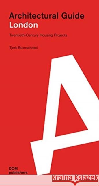 London: Twentieth Century Housing Projects Tjerk Ruimschotel 9783869225258 DOM Publishers - książka