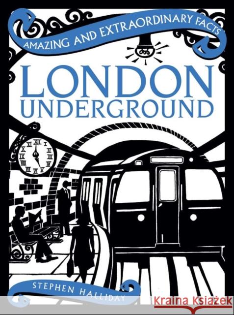 London Underground Stephen Halliday 9781910821442 Rydon Publishing - książka