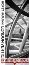 London Vertical Horst Hamann 9783961715305 teNeues Publishing UK Ltd