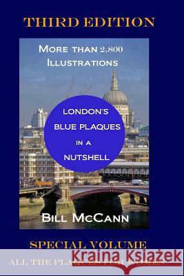 London's Blue Plaques in a Nutshell: Special volume: All the Plaques to Female Achievers McCann, Bill 9781092665698 Independently Published - książka